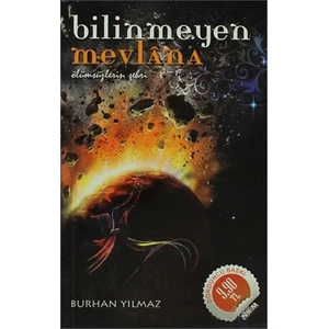 Bilinmeyen Mevlana-Burhan Yılmaz