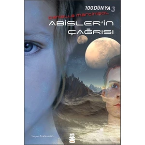 100Dünya 3: Abisler'İn Çağrısı - Danielle Martinigol