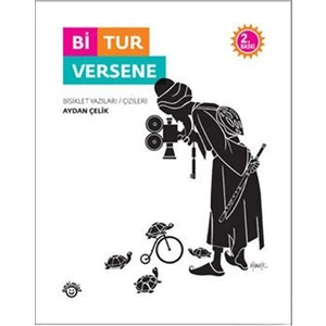 Bi Tur Versene (Bisiklet Yazıları - Çizileri) - Aydan Çelik