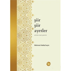 Şiir Şiir Ayetler-Amme Cüzü Çevirisi-Mehmet Hakkı Suçin