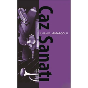 Caz Sanatı-İlhan Mimaroğlu