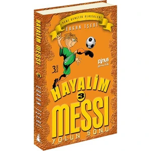 Hayalim Messi 3- Yolun Sonu - Erkan İşeri