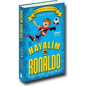 Hayalim Ronaldo 3- Yolun Sonu - Erkan İşeri