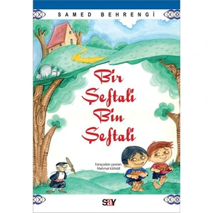 Bir Şeftali Bin Şeftali - Samed Behrengi