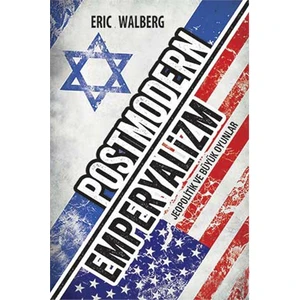 Postmodern Emperyalizm-Eric Walberg
