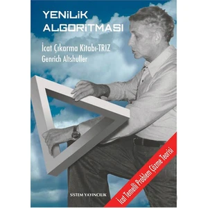 Yenilik  Algoritması İcat Çıkarma Kitabı - Triz-Genrich Altshuller