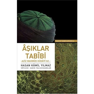 Aşıklar Tabibi Aziz Mahmud Hüdayi Hazretleri-Hasan Kamil Yılmaz