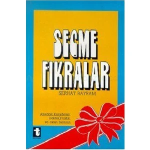 Seçme Fıkralar Anadolu, Karadeniz, Doktor, Politik, Ve Cimri Fıkraları-Serhat Bayram