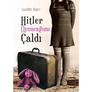 Hitler Oyuncağımı Çaldı - Judith Kerr