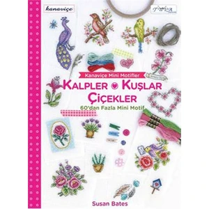 Kanaviçe Mini Motifler - Kalpler, Kuşlar ve Çiçekler - Susan Bates