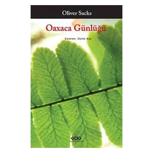 Oaxaca Günlüğü - Oliver Sacks