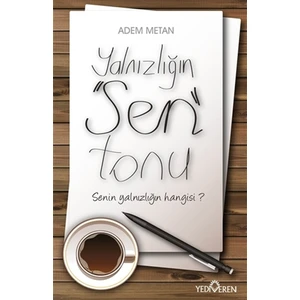 Yalnızlığın Sen Tonu - Adem Metan