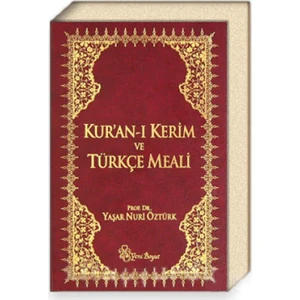 Kur'an-ı Kerim ve Türkçe Meali - Yaşar Nuri Öztürk