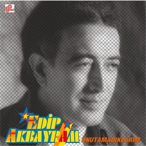 Edip Akbayram - Unutamadıklarım (Plak)