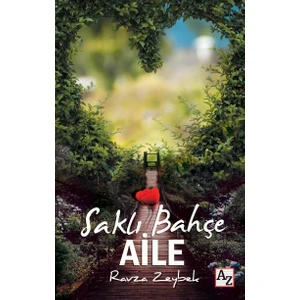 Saklı Bahçe Aile - Ravza Zeybek