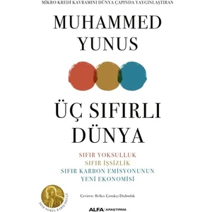 Üç Sıfırlı Dünya - Muhammed Yunus