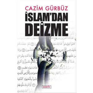 İslamdan Deizme - Cazim Gürbüz