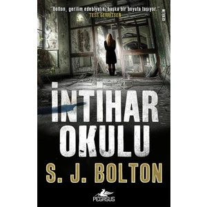 İntihar Okulu - S. J. Bolton