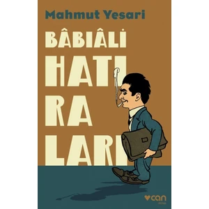 Babıali Hatıraları - Mahmut Yesari