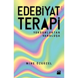Edebiyat Terapi - Mine Özgüzel