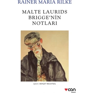 Malte Laurids Brigge'nin Notları - Rainer Maria Rilke