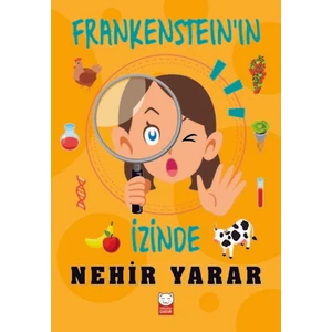 Frankenstein’In İzinde - Nehir Yarar