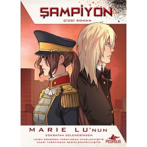 Şampiyon Çizgi Roman: Efsane Çizgi Roman Serisi 3- Marie Lu