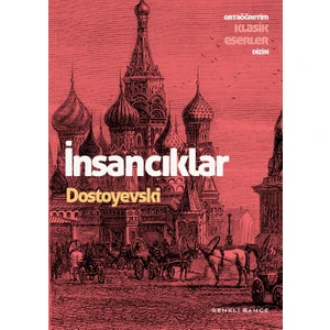 İnsancıklar - Dostoyevski