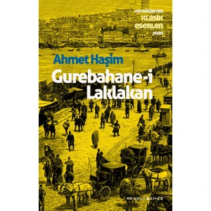 Gurebahane-i Laklakan - Ahmet Haşim