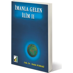 İmanla Gelen İlim Iı-Haluk Nurbaki
