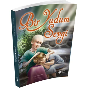 Bir Yudum Sevgi-Sara Gürbüz Özeren