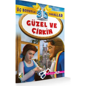 Üç Boyutlu Masallar-Güzel Ve Çirkin
