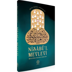 Nisabü'l Mevlevi (Mevlevilik Yolunun Esasları)
