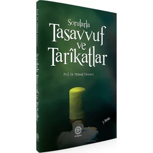 Sorularla Tasavvuf Ve Tarikatlar