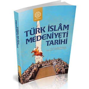 Türk İslam Medeniyeti Tarihi