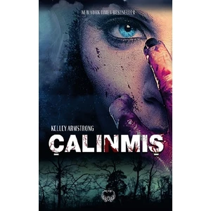 Çalınmış  - Kelley Armstrong