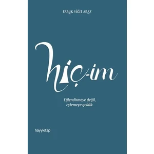 Hiçim - Faruk Yiğit Araz
