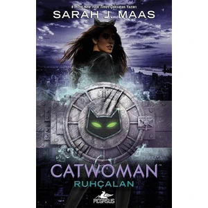 Catwoman: Ruhçalan - Sarah J. Maas