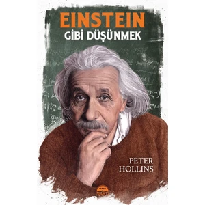 Einsteın Gibi Düşünmek - Peter Hollins