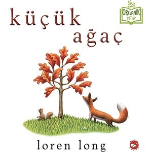 Küçük Ağaç (Organik Kitap)