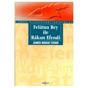 Akçağ Yayınları Felatun Bey İle Rakım Efendi