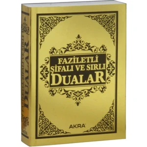 Faziletli Şifalı ve Sırlı Dualar - Mustafa İloğlu