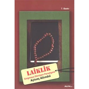 Laiklik - Enigma'ya Dönüşen Paradigma - Aytunç Altındal