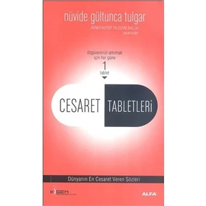 Cesaret Tabletleri - Nüvide Gültunca Tulgar