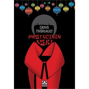 Postacının Aşkı - Denis Theriault