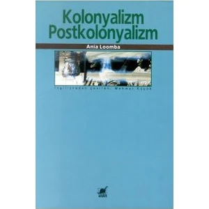 Kolonyalizm-Postkolonyalizm-Ania Loomba
