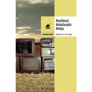 Neoliberal Muhafazakâr Medya