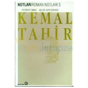 Roman Notları 3 Patriyot Ömer-Kemal Tahir