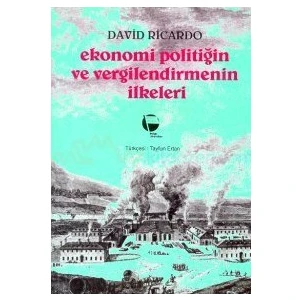 Ekonomi Politiğin Ve Vergilendirmenin İlkeleri-David Ricardo