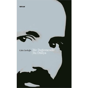 Bir Değirmendir Bu Dünya - Cahit Zarifoğlu